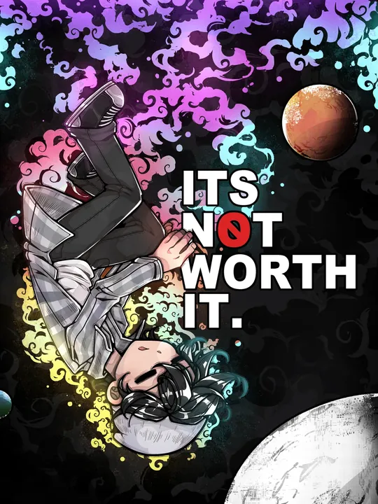 It&rsquo;s Not Worth It Merch Poster